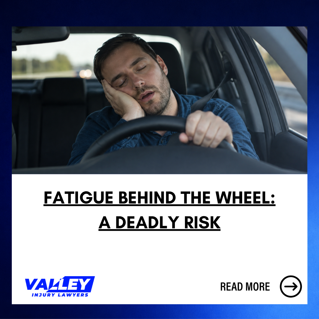 Fatigue Behind The Wheel: A Deadly Risk