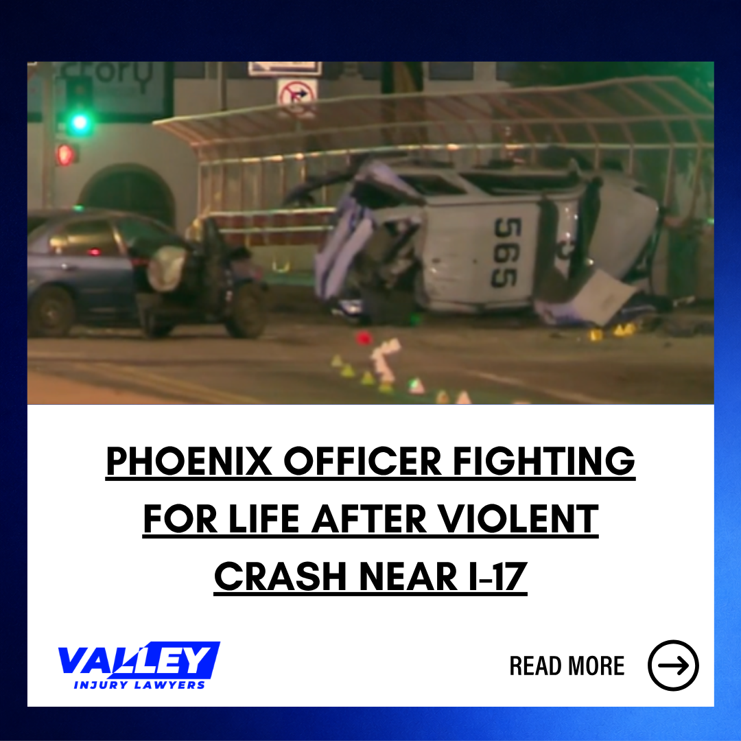 Phoenix Officer Fighting For Life After Violent Crash Near I-17
